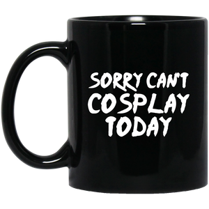 Sorry Can't Cosplay Today Anime Mug | Anime Gift Cup | Anime Coffee Mug | Anime Merch | 11oz Kawaii Mug Sorry Can't Cosplay Today Anime Mug | Anime Gift Cup | Anime Coffee Mug | Anime Merch | 11oz Kawaii Mug