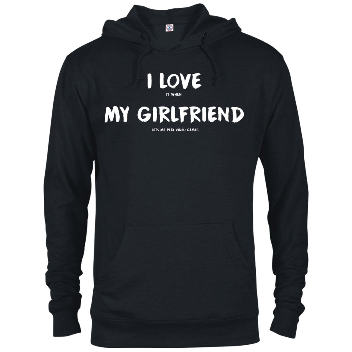 I Love It When My Girlfriend Lets Me Play Video Games - Video Gaming Shirt