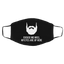 Excuse Me My Eyes Are Up Here - Beard Beards Face Mask