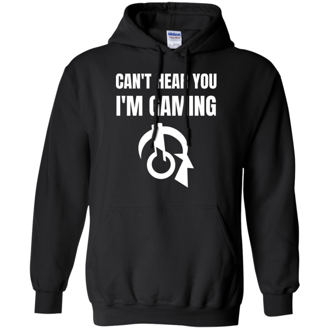 Can't Hear You I'm Gaming Video Gaming Pullover Hoodie 8 oz.