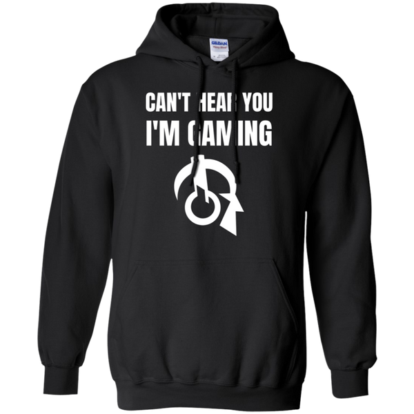 Can't Hear You I'm Gaming Video Gaming Pullover Hoodie 8 oz.