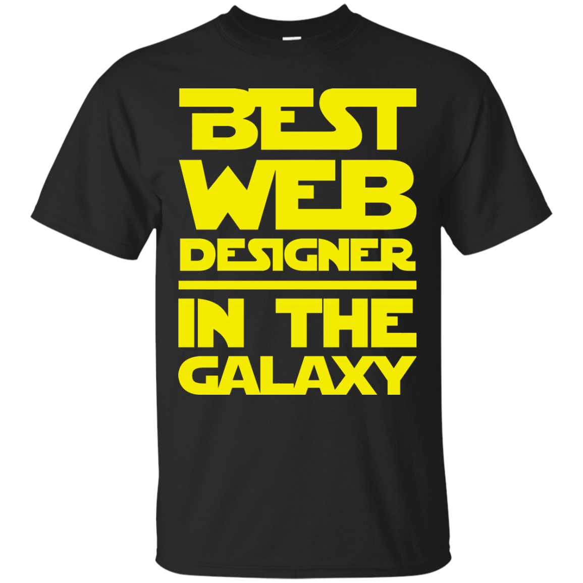 Best Web Designer In the Galaxy Shirt
