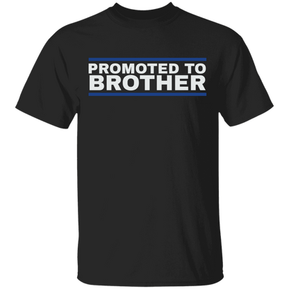 Promoted To Brother T-Shirt