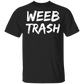 Weeb Trash Anime T-Shirt
