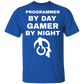 Programmer By Day Gamer By Night T-Shirt