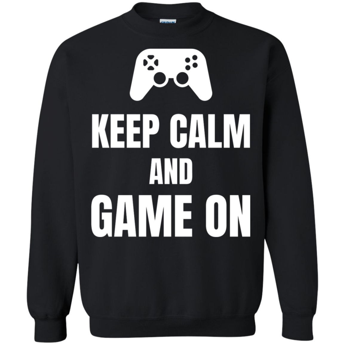 Keep Calm And Game On Video Gaming Crewneck Pullover Sweatshirt  8 oz. Main image