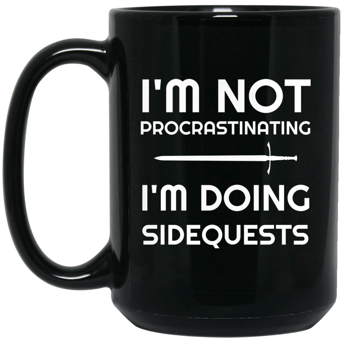 I'm Not Procrastinating I'm Doing Side Quests 15 oz Mug