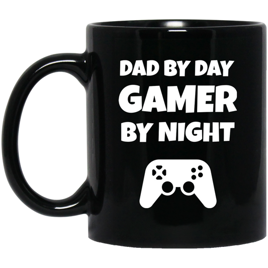 Dad By Day Gamer By Night  11 oz. Mug