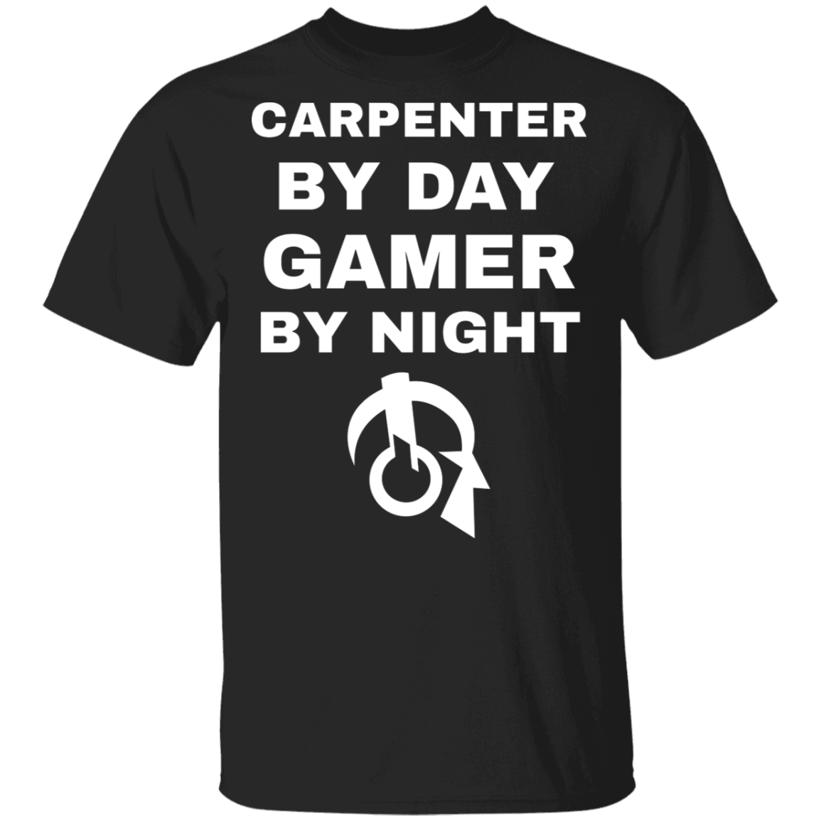 Carpenter By Day Gamer By Night T-Shirt