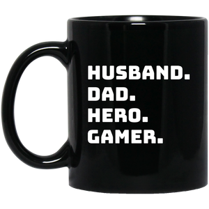Husband Dad Hero Gamer 11 oz. Black Mug Husband Dad Hero Gamer 11 oz. Black Mug