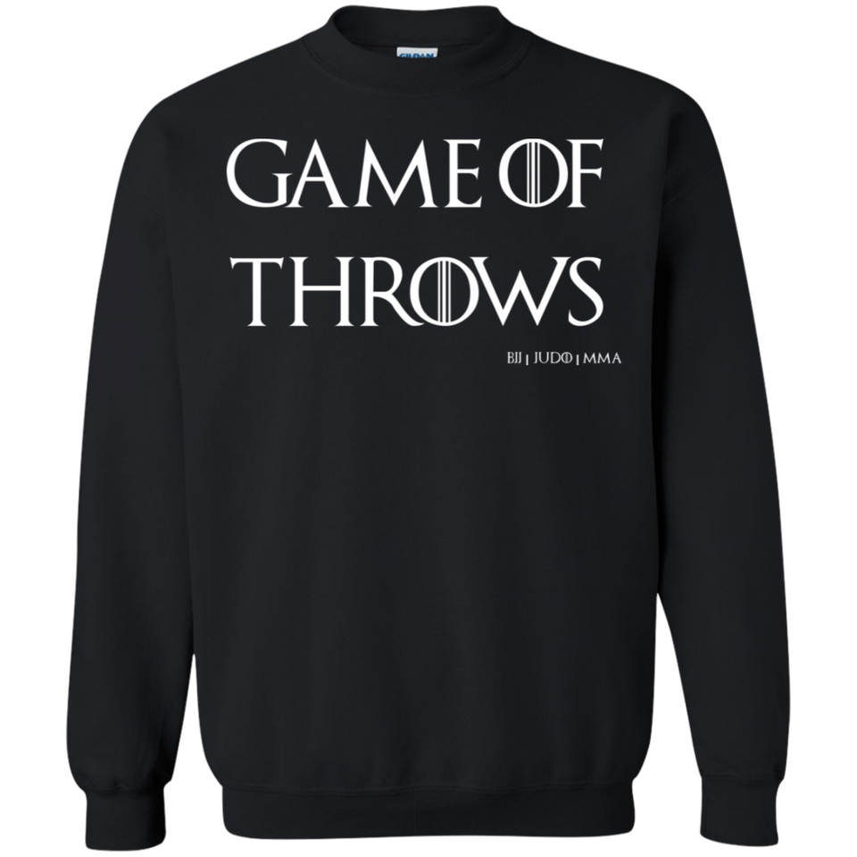 Game Of Throws Brazilian Jiu Jitsu Judo MMA Crewneck Pullover Sweatshirt  8 oz.