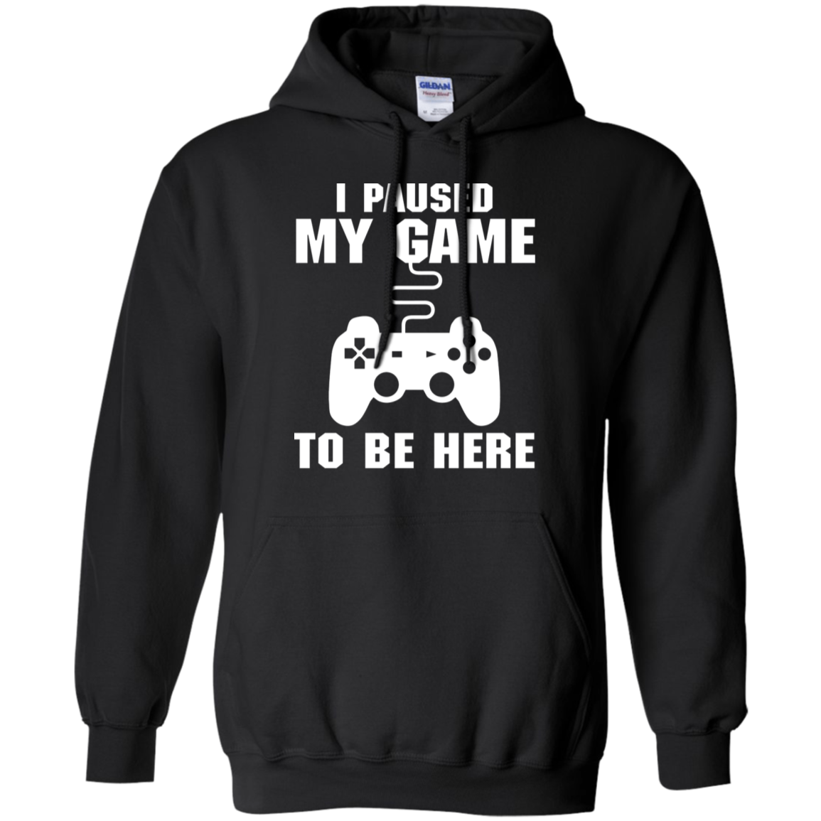 I Paused My Game To Be Here Video Gamer Pullover Hoodie 8 oz. Secondary image