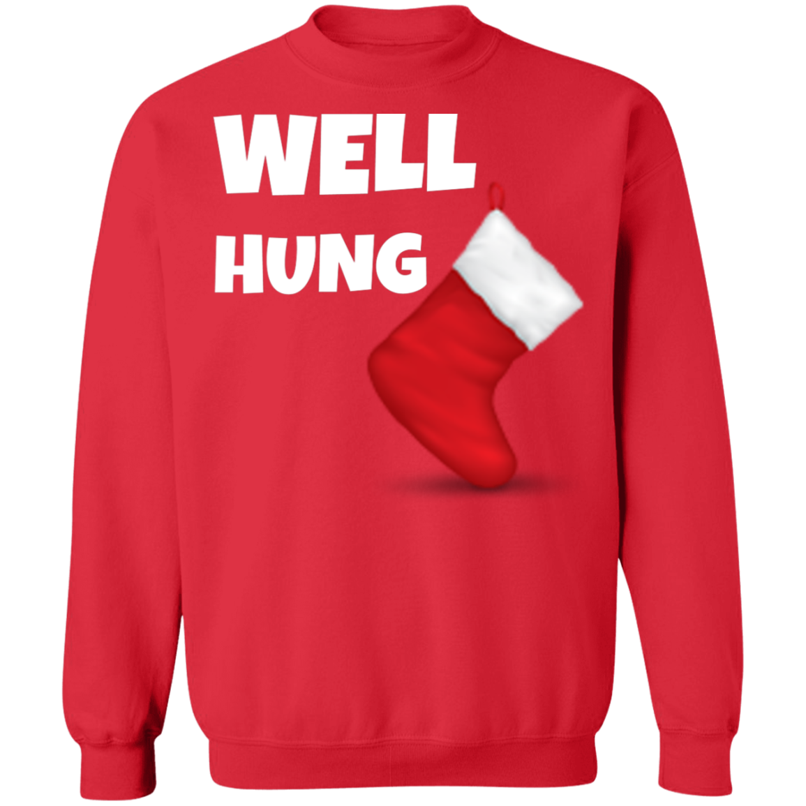 Well Hung Christmas Ugly Xmas Sweatshirt
