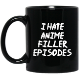 I Hate Anime Filler Episodes Anime Mug | Anime Gift Cup | Anime Coffee Mug | Anime Merch | 11oz Kawaii Mug I Hate Anime Filler Episodes Anime Mug | Anime Gift Cup | Anime Coffee Mug | Anime Merch | 11oz Kawaii Mug