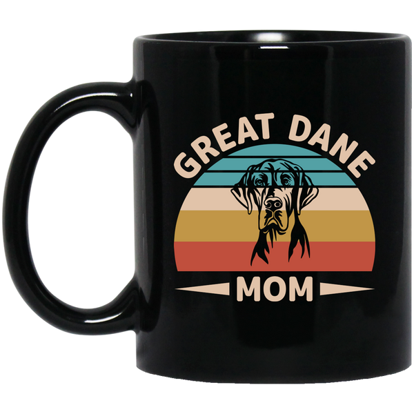 Great Dane Mom Mug | Great Dane Gift | Great Dane 11 oz. Black Mug