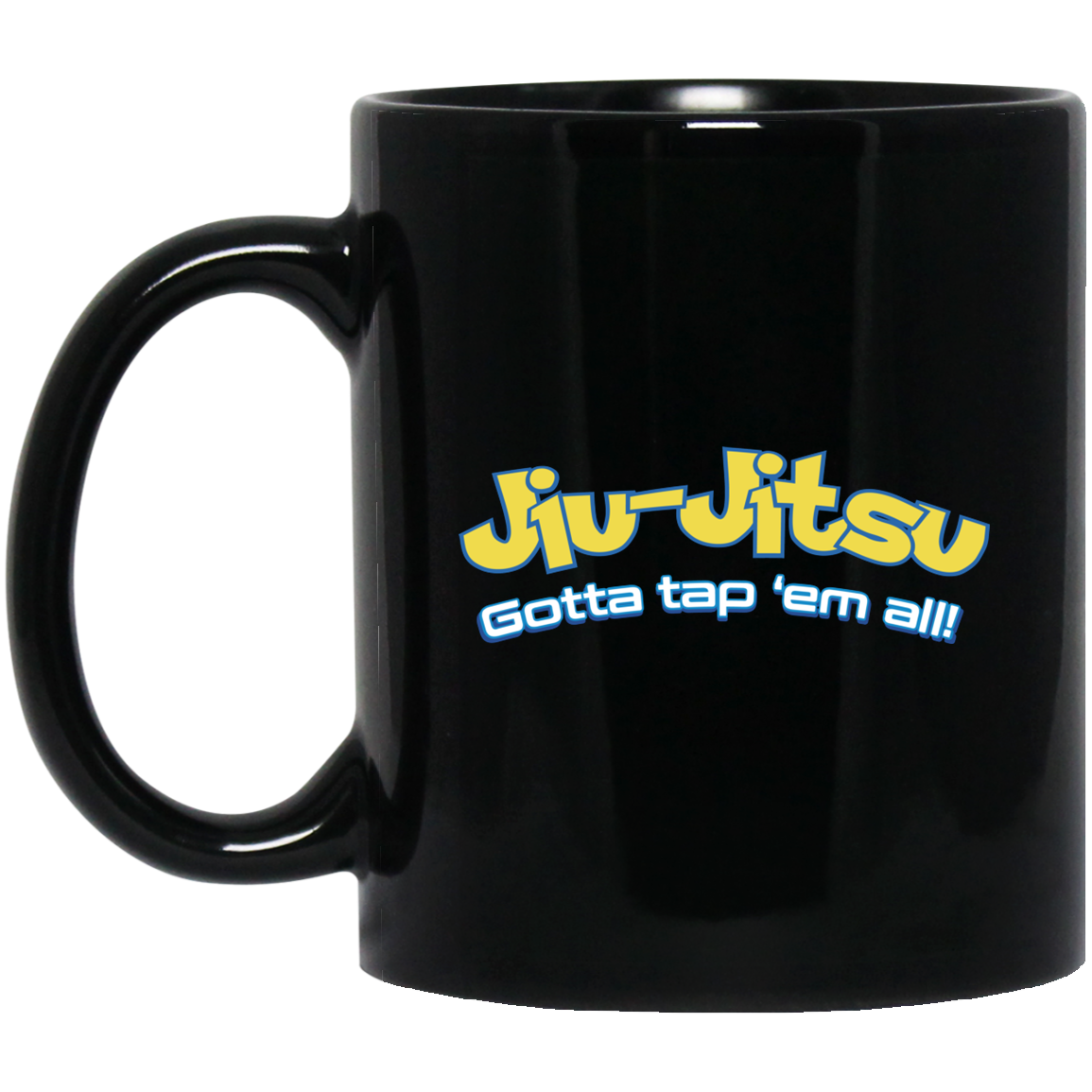 Brazilian Jiu Jitsu Gotta Tap Em All BJJ 11 oz. Black Mug Secondary image