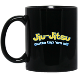 Brazilian Jiu Jitsu Gotta Tap Em All BJJ 11 oz. Black Mug Brazilian Jiu-Jitsu BJJ Brazilian Jiu Jitsu Coffee Mug