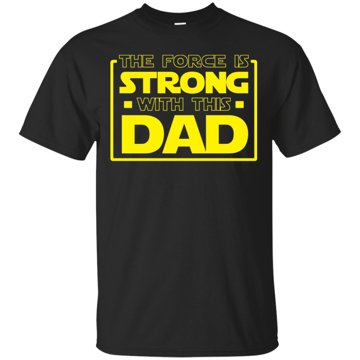 The Force Is Strong With This Dad Shirt Secondary image
