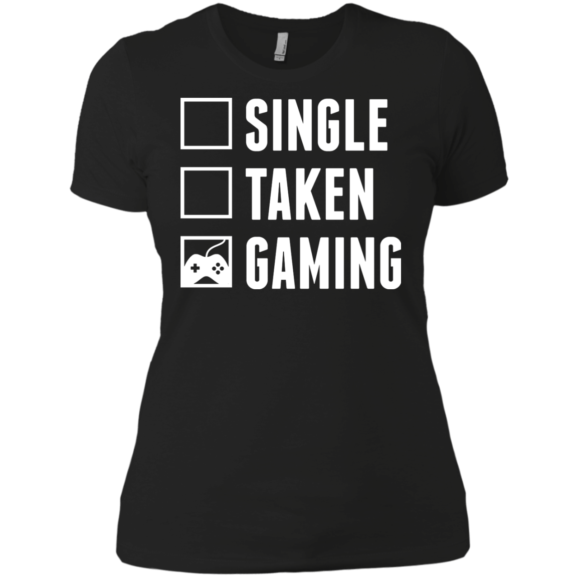 Single Taken Gaming - Video Gaming Shirt