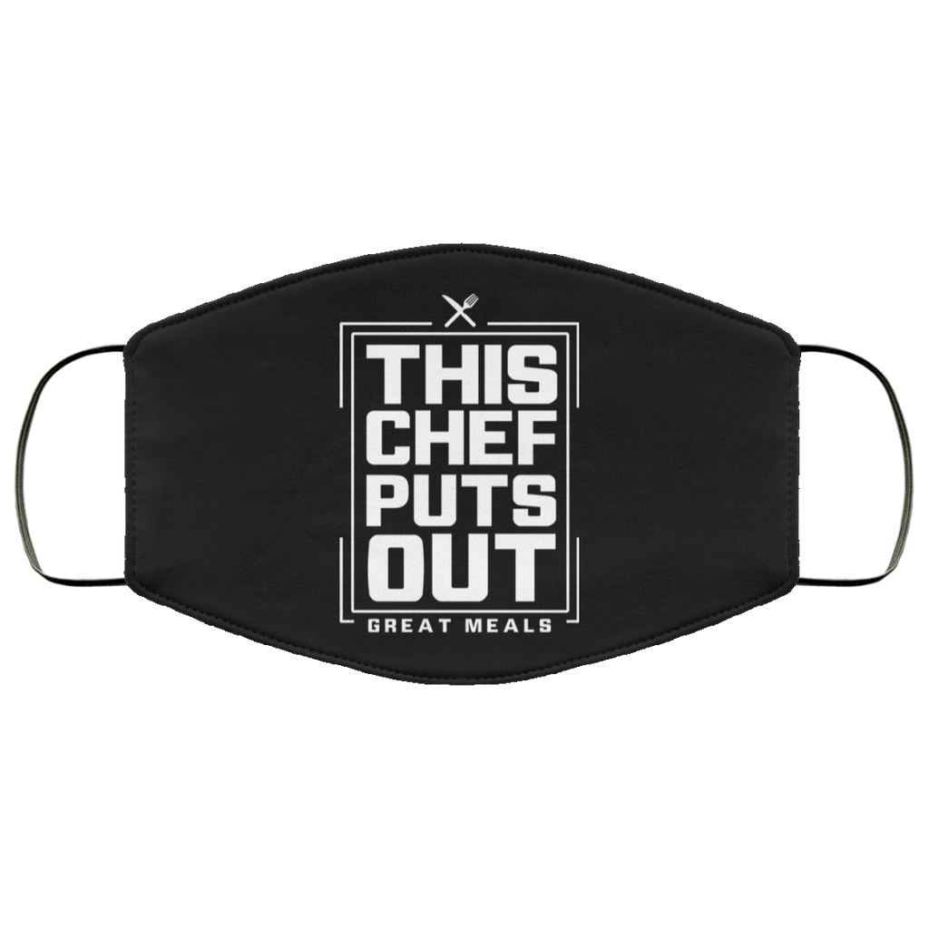 This Chef Puts Out... Great Meals - Chef Face Mask