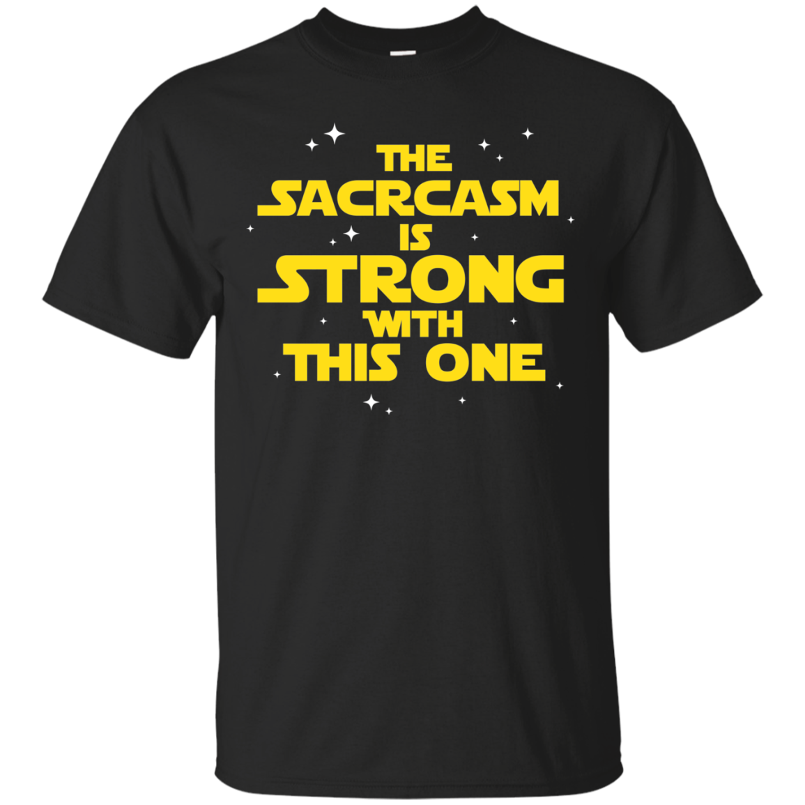 The Sarcasm Is Strong With This One Shirt Secondary image