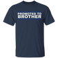 Promoted To Brother T-Shirt