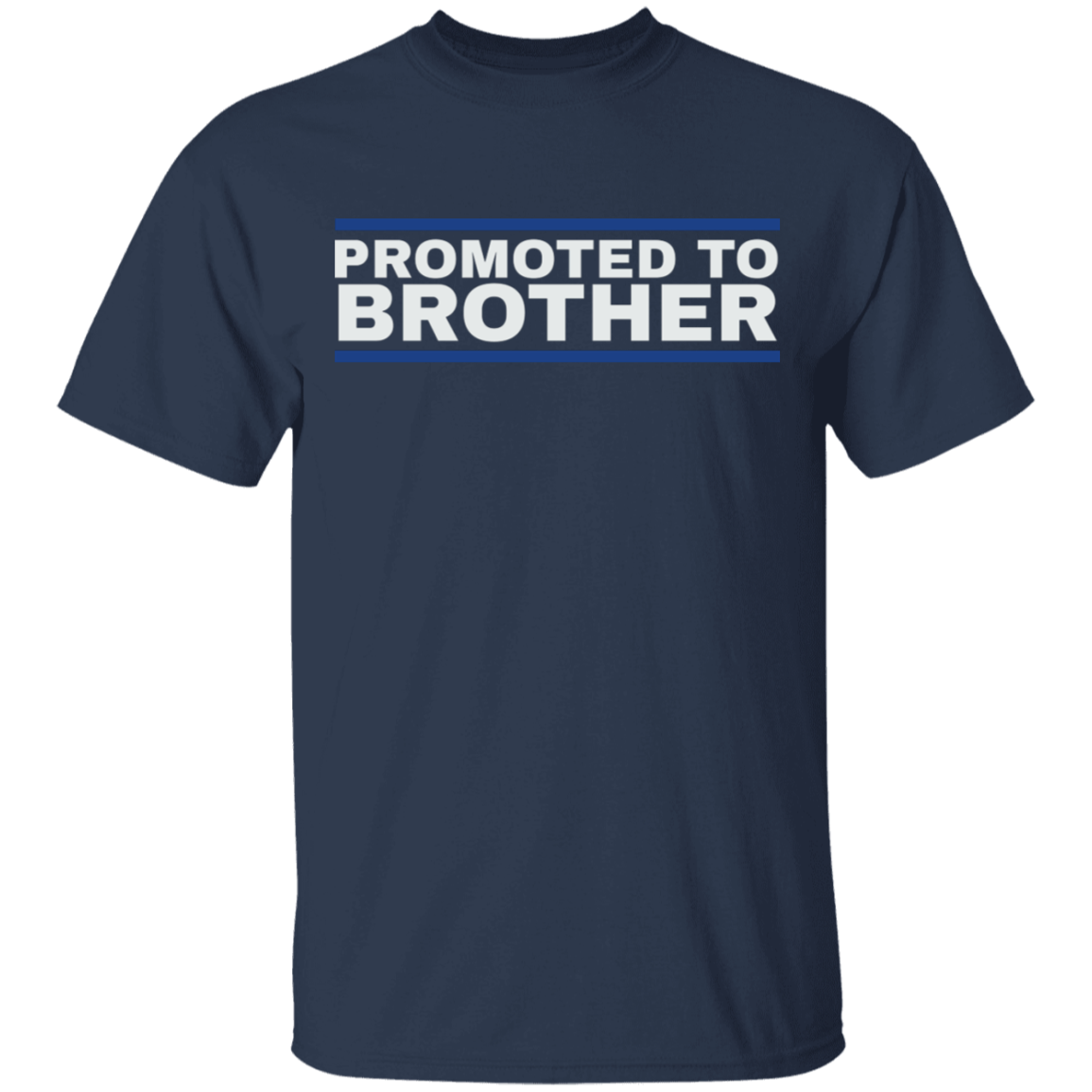 Promoted To Brother T-Shirt