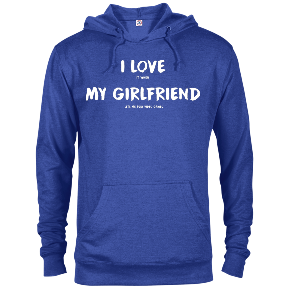 I Love It When My Girlfriend Lets Me Play Video Games - Video Gaming Shirt