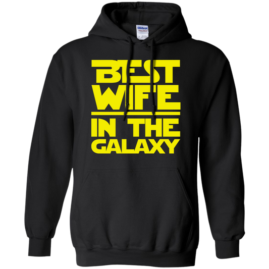 Best Wife In The Galaxy Pullover Hoodie 8 oz.