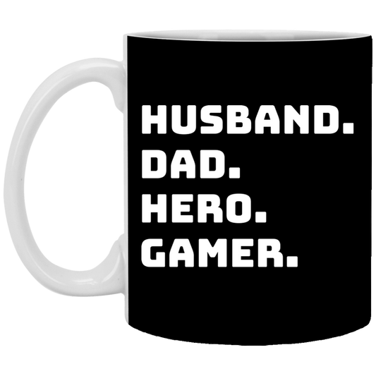 Husband Dad Hero Gamer 11 oz. White Mug