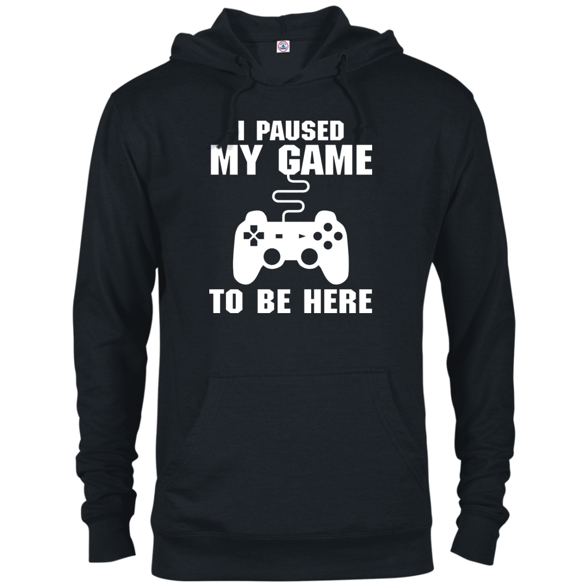 I Paused My Game To Be Here Video Gamer Shirt