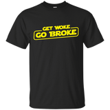 Get Woke Go Broke T-Shirt Get Woke Go Broke T-Shirt