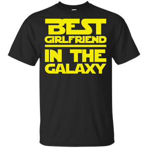 Best Girlfriend In The Galaxy Shirt Best Girlfriend In The Galaxy Shirt