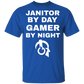 Janitor By Day Gamer By Night T-Shirt