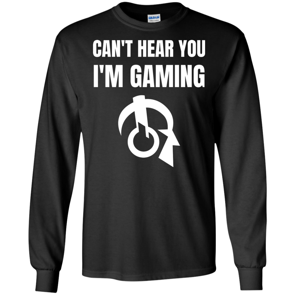 Can't Hear You I'm Gaming Video Gaming Shirt