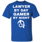 Lawyer By Day Gamer By Night T-Shirt