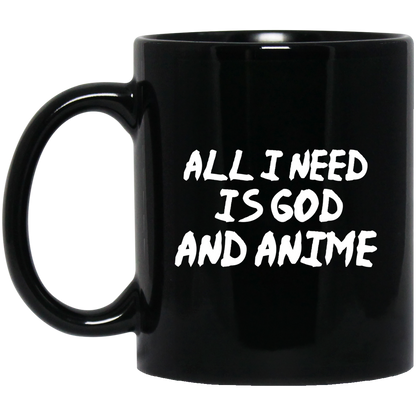 All I Need Is God And Anime Mug | Anime Gift Cup | Anime Coffee Mug | Anime Merch | 11oz Kawaii Mug