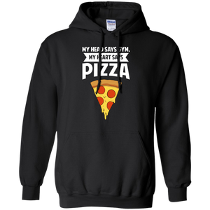 My Head Says Gym My Heart Says Pizza Pullover Hoodie 8 oz. My Head Says Gym My Heart Says Pizza Pullover Hoodie 8 oz