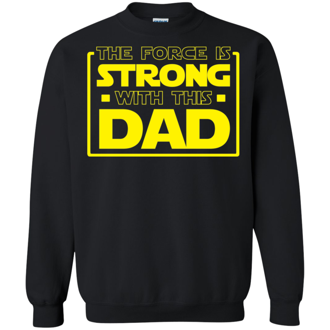 The Force Is Strong With This Dad Crewneck Pullover Sweatshirt  8 oz. Main image