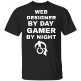 Web Designer By Day Gamer By Night T-Shirt Web Designer By Day Gamer By Night T-Shirt