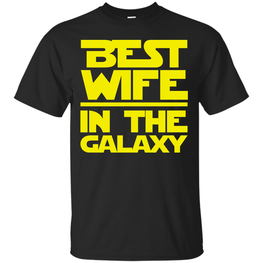 Best Wife In The Galaxy Shirt