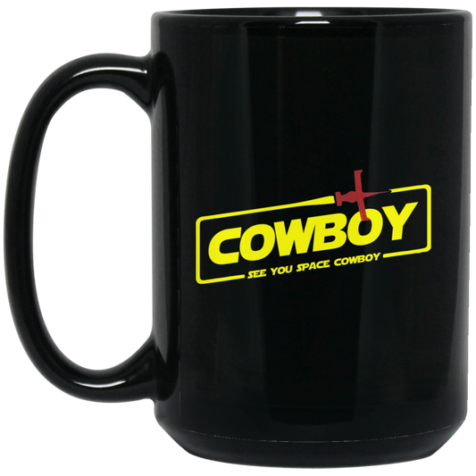 Cowboy A Space Cowboy Story 15 oz. Black Mug