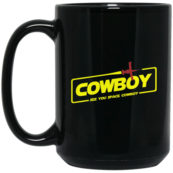 Cowboy A Space Cowboy Story 15 oz. Black Mug