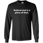 Autocorrect Is A Piece Of Shut Shirt