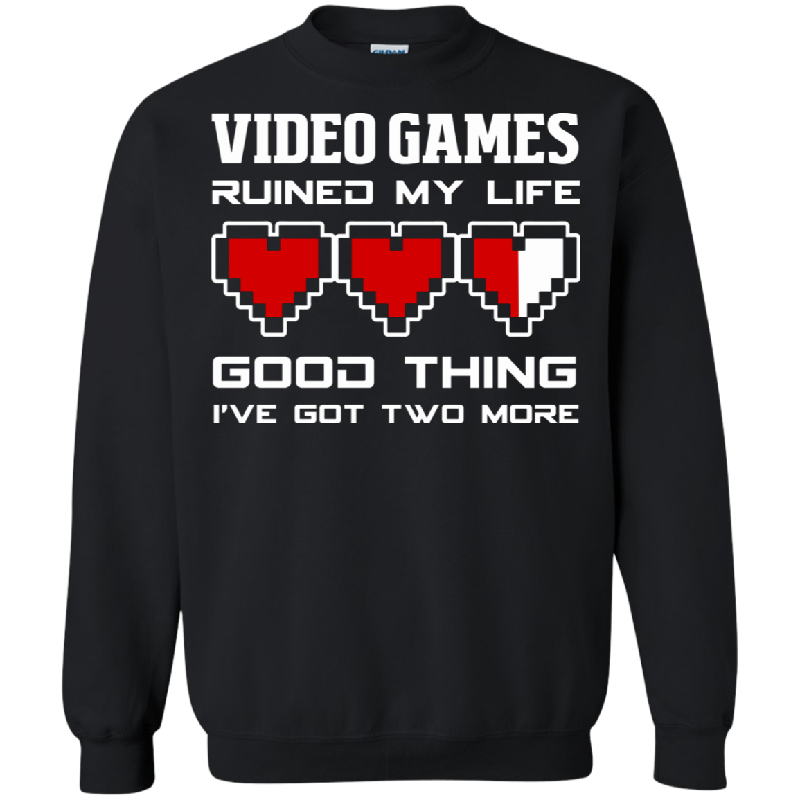 Video Games Ruined My Life - Video Gaming Crewneck Pullover Sweatshirt  8 oz.