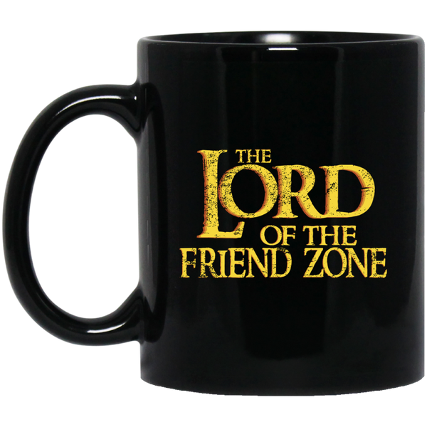 Lord Of The Friendzone 11 oz. Black Mug (Friend Zone)