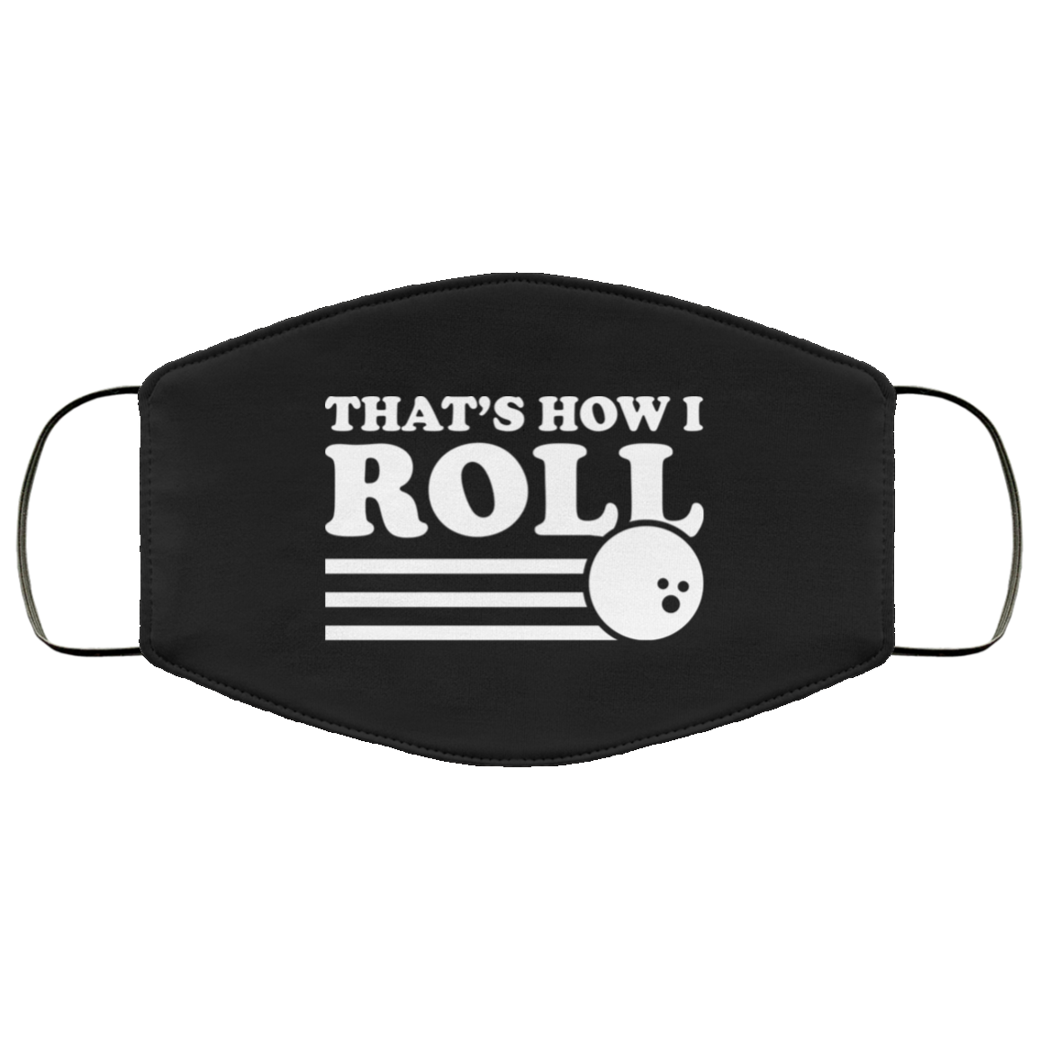Bowling That's How I Roll - Bowling Lover Face Mask Secondary image