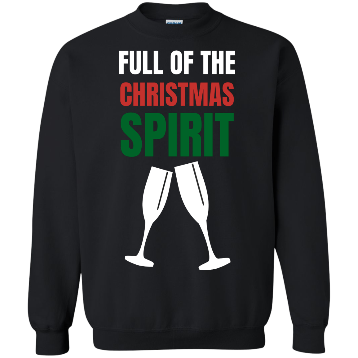 Full Of The Christmas Spirit Xmas Holidays Crewneck Pullover Sweatshirt  8 oz.
