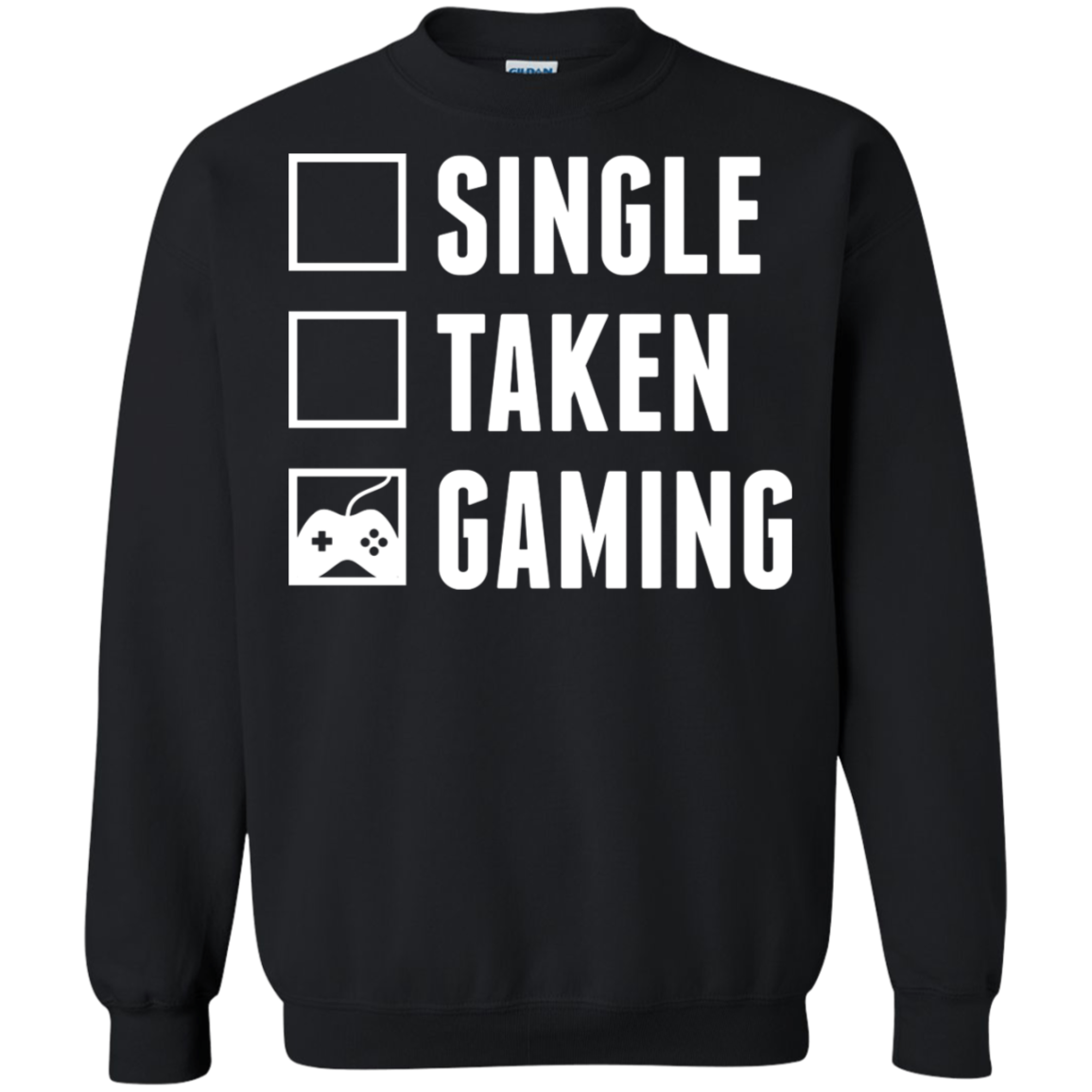 Single Taken Gaming Video Gamer Crewneck Pullover Sweatshirt  8 oz. Main image