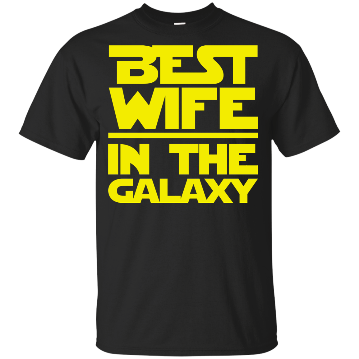 Best Wife In The Galaxy Shirt